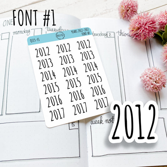 2012 - 2017 Year Stickers for Planners, Bullet Journals, and College Planners || Q115