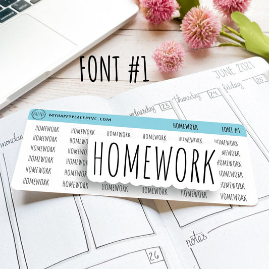 HOMEWORK Stickers for College Planner, Calendars, Teacher Planner, and Bullet Journals. 7 Fonts to Choose From || T311