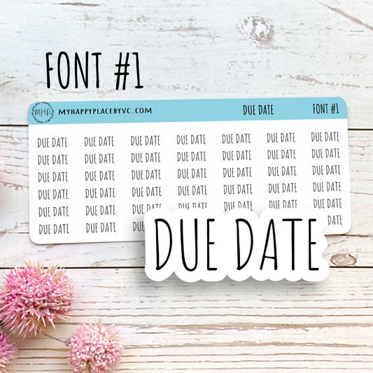 DUE DATE Planner Stickers for Bullet Journal, College Planner, Teacher Planner, And Homeschool Planner || T309