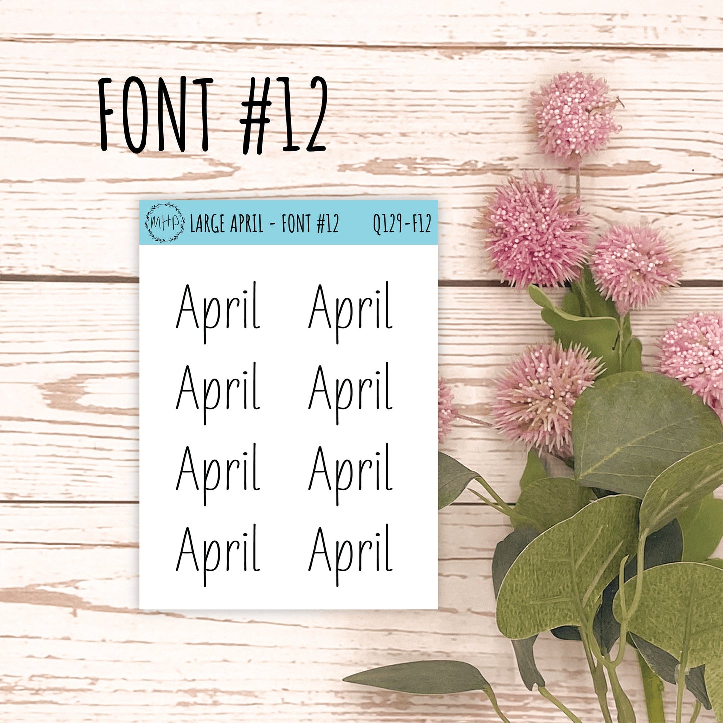 Large APRIL Stickers for Planners, Organizers, Bullet Journals. Perfect for EC and Classic HP. 12 Fonts to Choose From || Q129