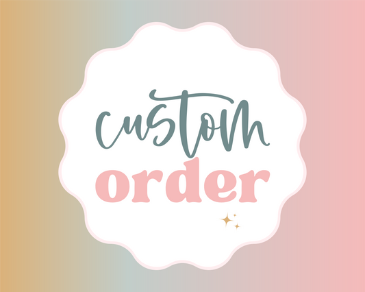 Custom order for Erikson
