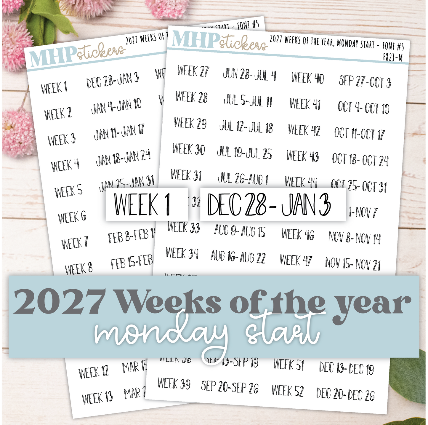 2027 Weeks of the Year Stickers MONDAY START for Planners and  Bullet Journals. || F821