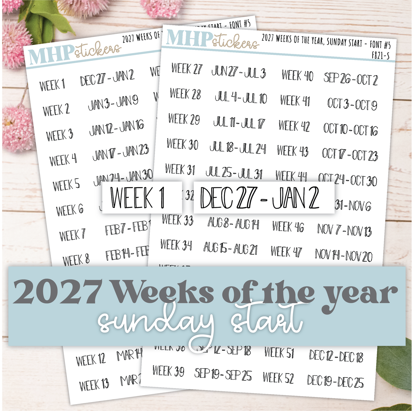 2027 Weeks of the Year Stickers SUNDAY START for Planners and  Bullet Journals. || F821