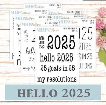 Hello 2025 Stickers. 2025 Goals and Resolution Stickers || Q177