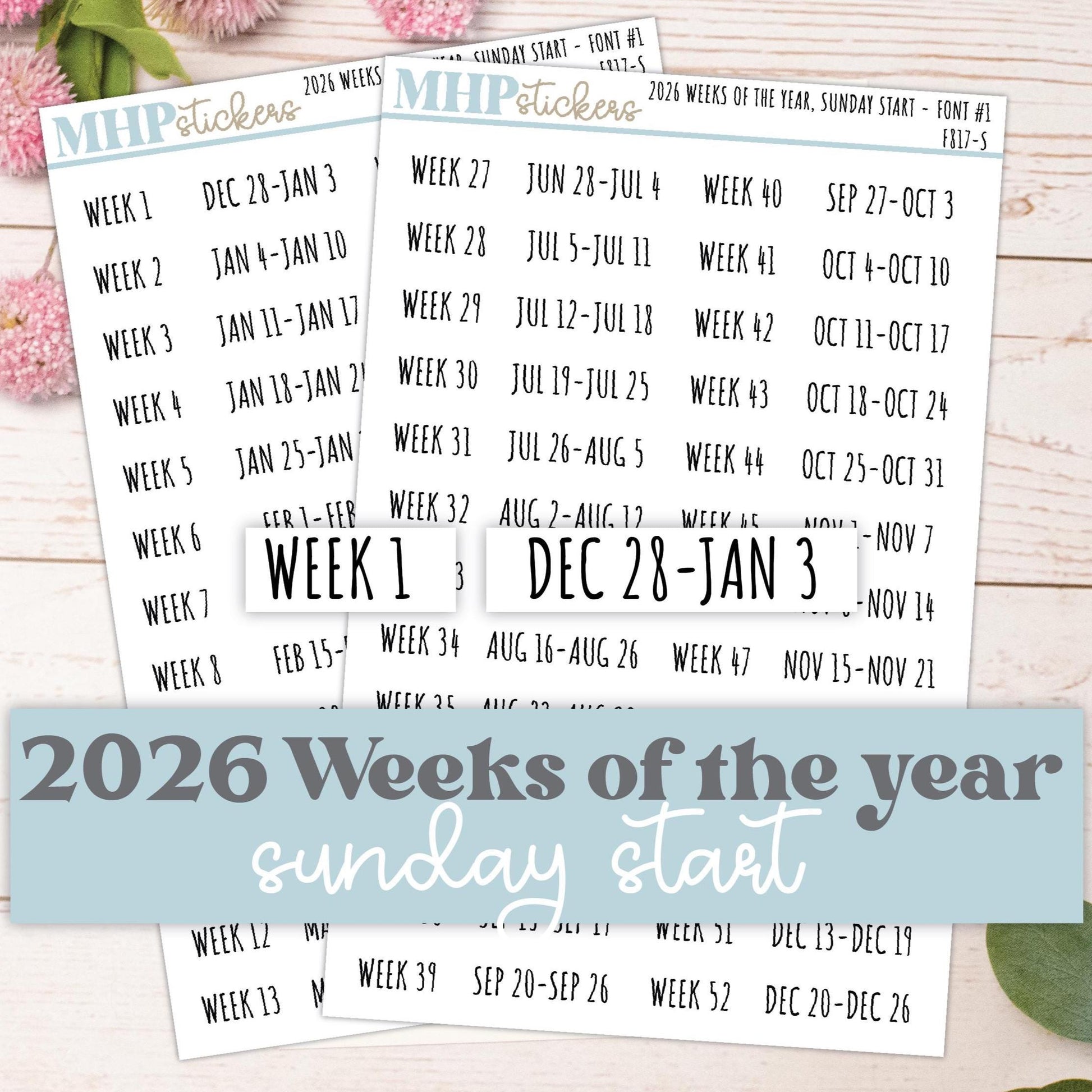 2026 Weeks of the Year Stickers SUNDAY START for Planners and Bullet Journals. || F809