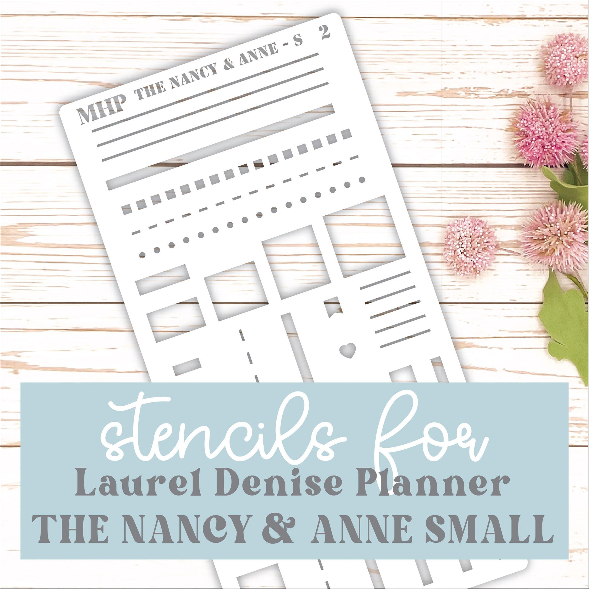 STENCIL #2 for The Small Laurel Denise's Planner The Nancy & The Anne (Formerly Mini Planner) || STL