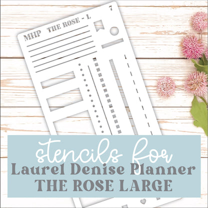STENCIL #7 for The Large Laurel Denise's Planner The Rose (Formerly Project Planner) || STL