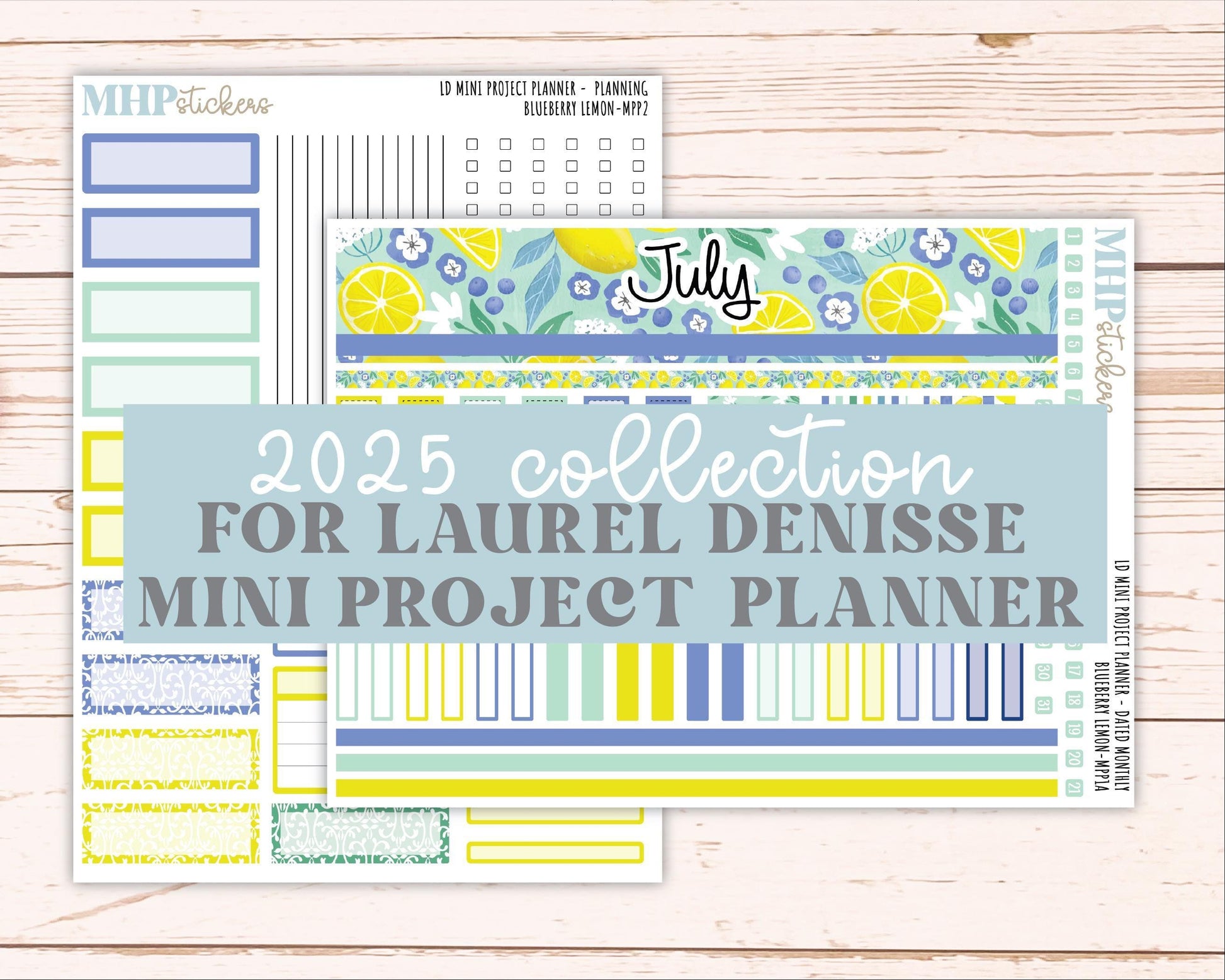 JULY 2025 Stickers for The Rose Small Laurel Denise Planner (Formerly Mini Project Planner) "Blueberry Lemon" || MPPBL