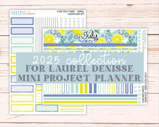 JULY 2025 Stickers for The Rose Small Laurel Denise Planner (Formerly Mini Project Planner) "Blueberry Lemon" || MPPBL