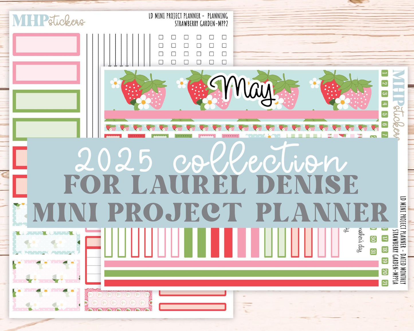 MAY 2025 Stickers for The Rose Small Laurel Denise Planner (Formerly Mini Project Planner) "Strawberry Garden" || MPPSG