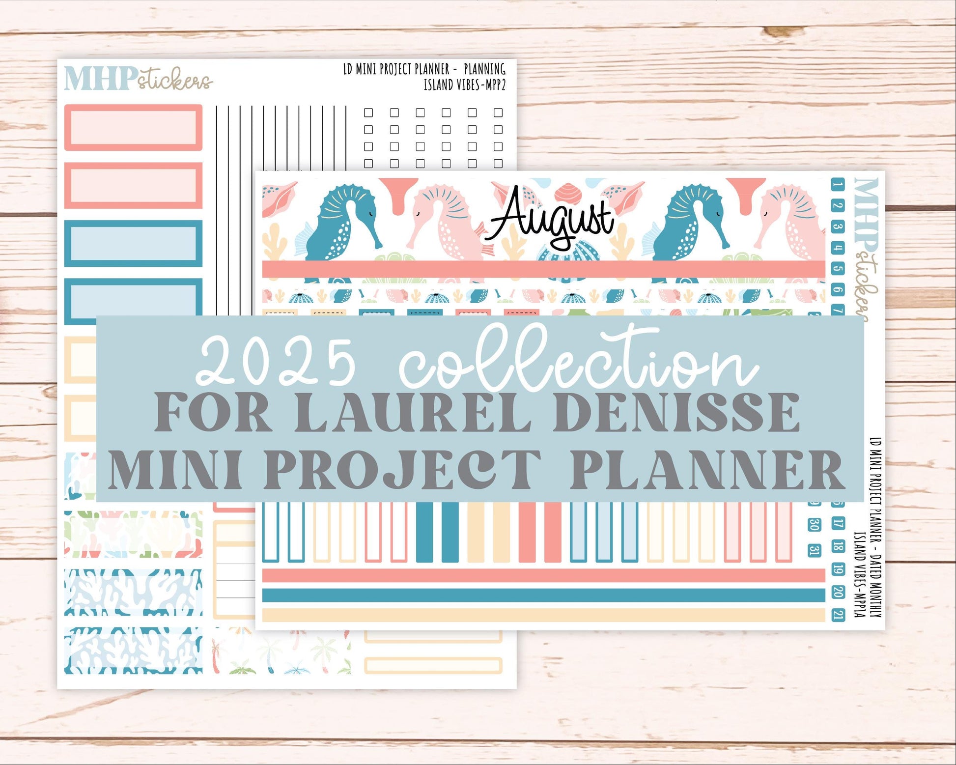 AUGUST 2025 Stickers for The Rose Small Laurel Denise Planner (Formerly Mini Project Planner) "Island Vibes" || MPPIV