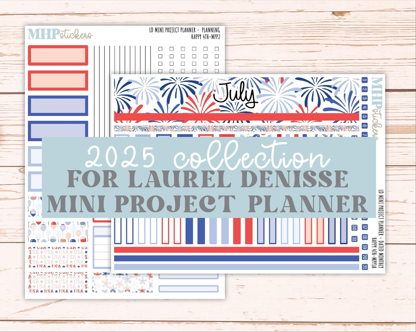 JULY 2025 Stickers for The Rose Small Laurel Denise Planner (Formerly Mini Project Planner) "Happy 4th" || MPPH4