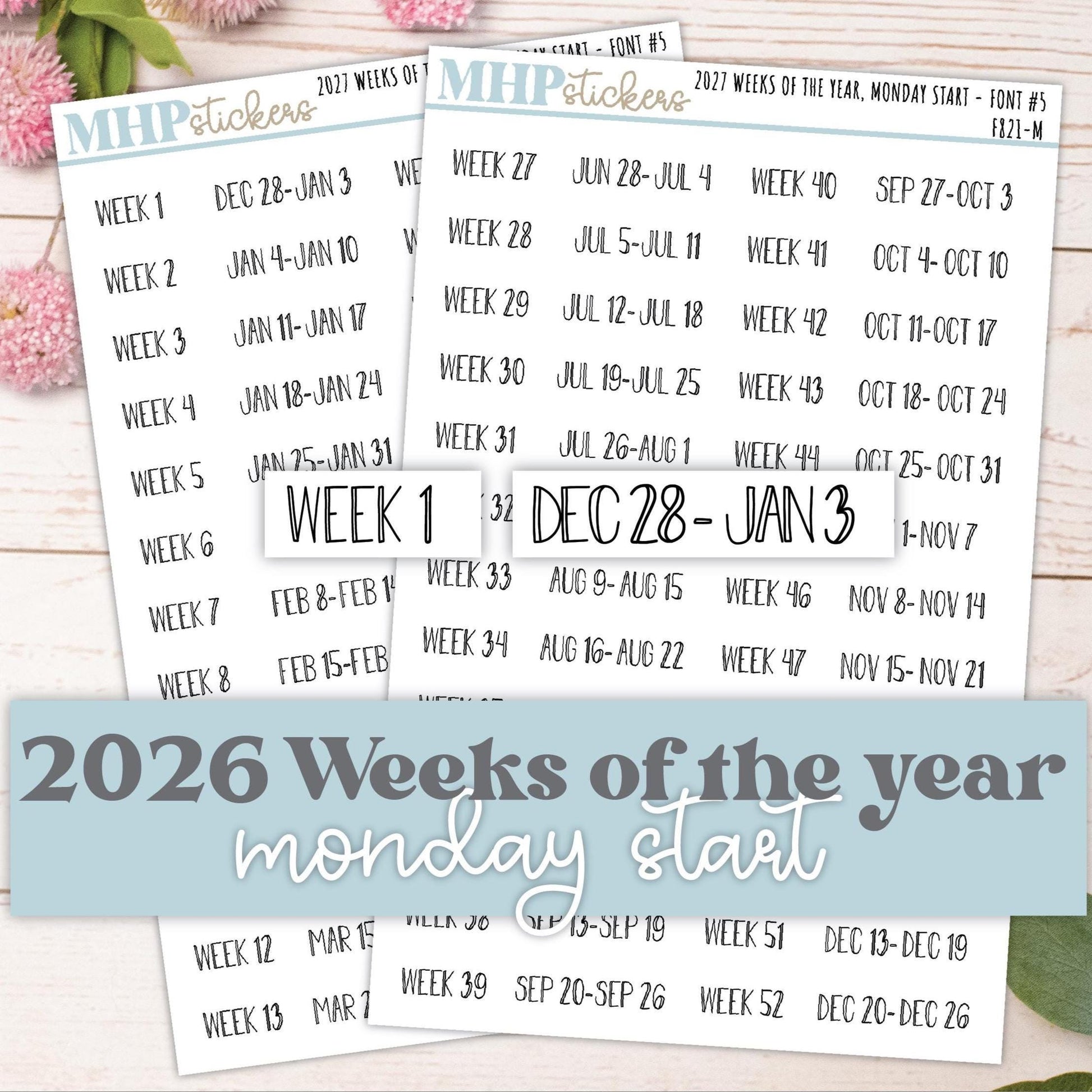 2027 Weeks of the Year Stickers MONDAY START for Planners and Bullet Journals. || F821