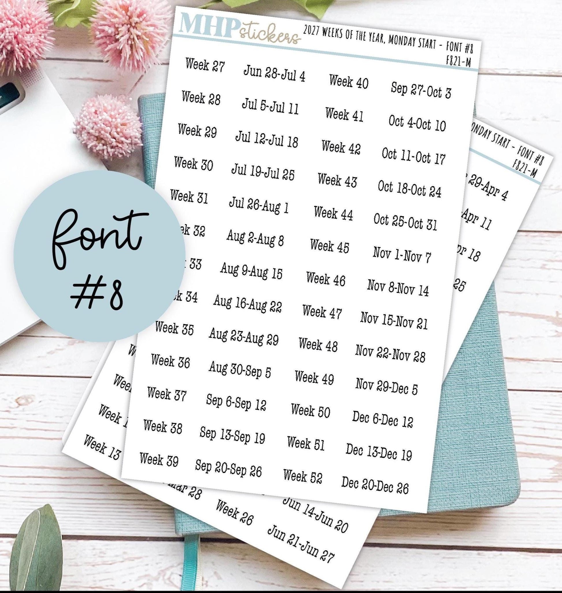 2027 Weeks of the Year Stickers MONDAY START for Planners and Bullet Journals. || F821