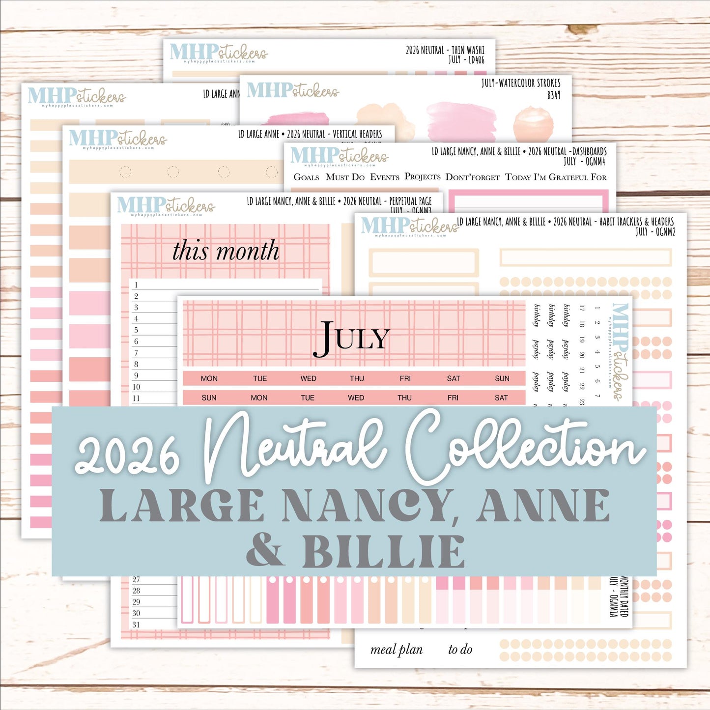JULY 2026 Neutral Collection Stickers for the Large Nancy, Anne, & Billie Laurel Denise Planners || OGN