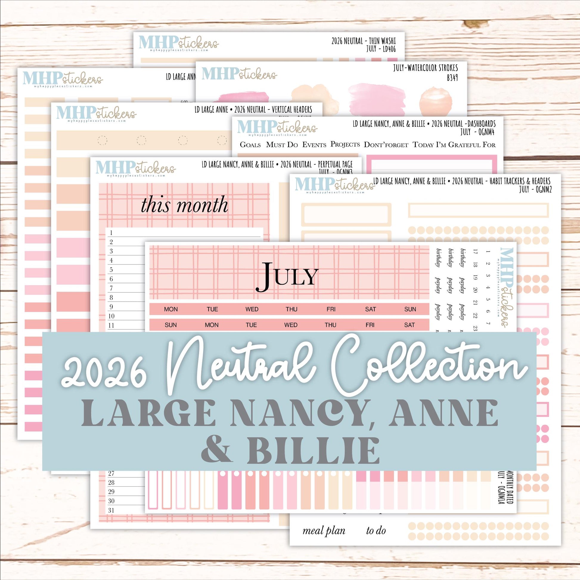 JULY 2026 Neutral Collection Stickers for the Large Nancy, Anne, & Billie Laurel Denise Planners || OGN