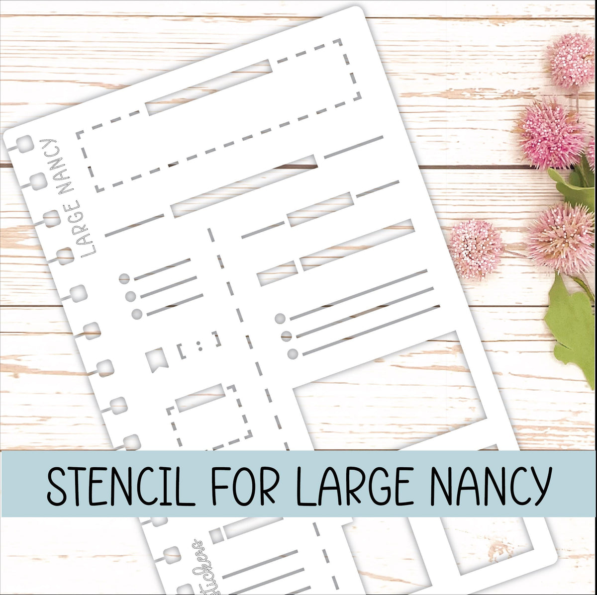 STENCIL #1 for The Large Laurel Denise's Planner The Nancy & The Anne (Formerly Original Size ) || STL