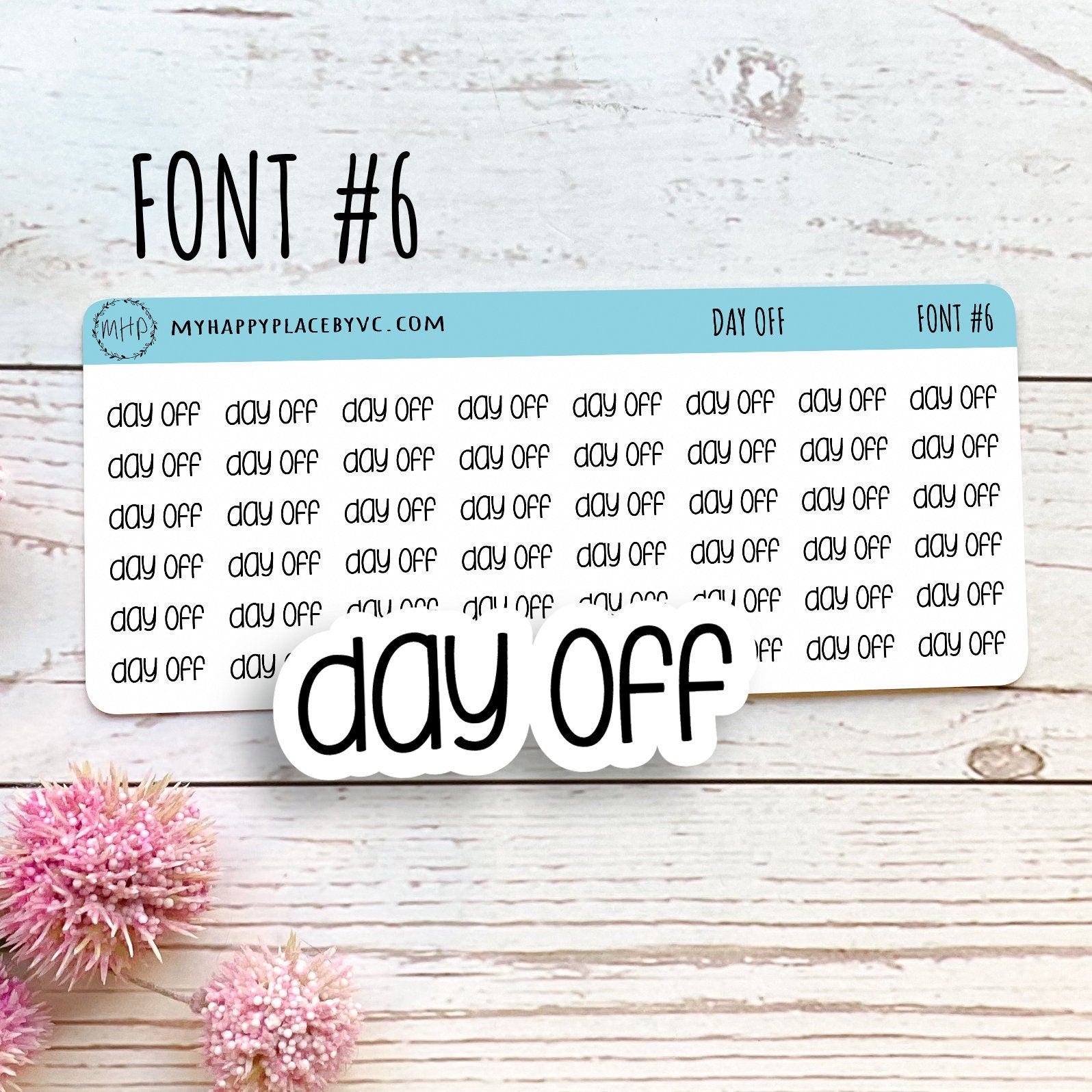 Day Off Planner Stickers for College Planner, Calendars, Teacher Planner, and Bullet Journals. 7 Fonts to Choose From || T313