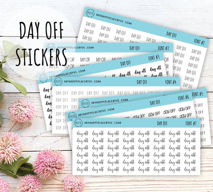 Day Off Planner Stickers for College Planner, Calendars, Teacher Planner, and Bullet Journals. 7 Fonts to Choose From || T313
