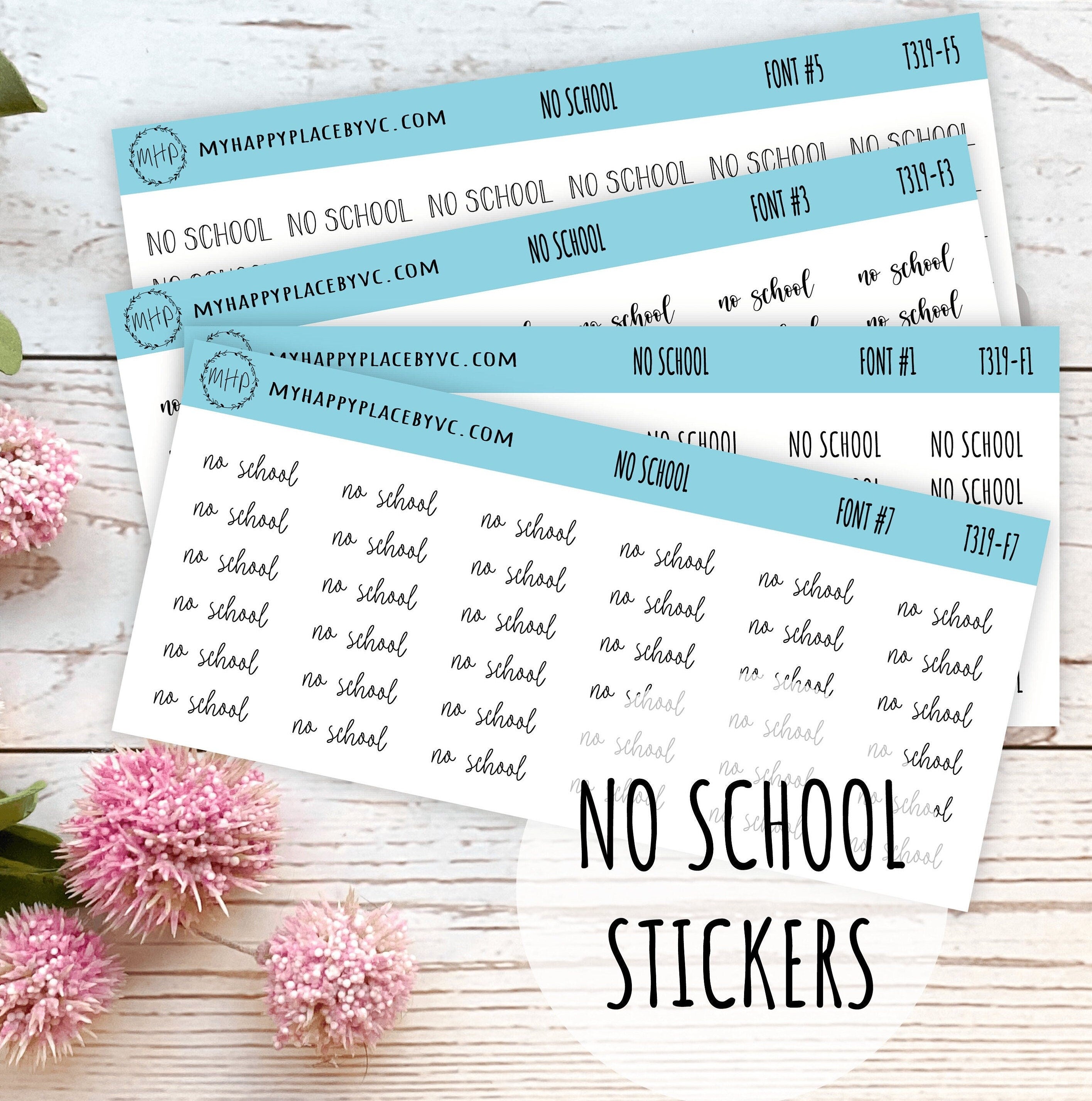 NO SCHOOL Script Sticker for Planners || T319 – My Happy Place Stickers