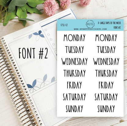 X-Large Days of the Week Stickers for Planners, Organizers and Bullet Journals. College Planner. 8 Fonts to Choose From || F751