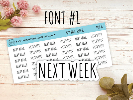 NEXT WEEK Planner stickers. Kiss-cut Stickers for Planners and Bullet Journals  || T327