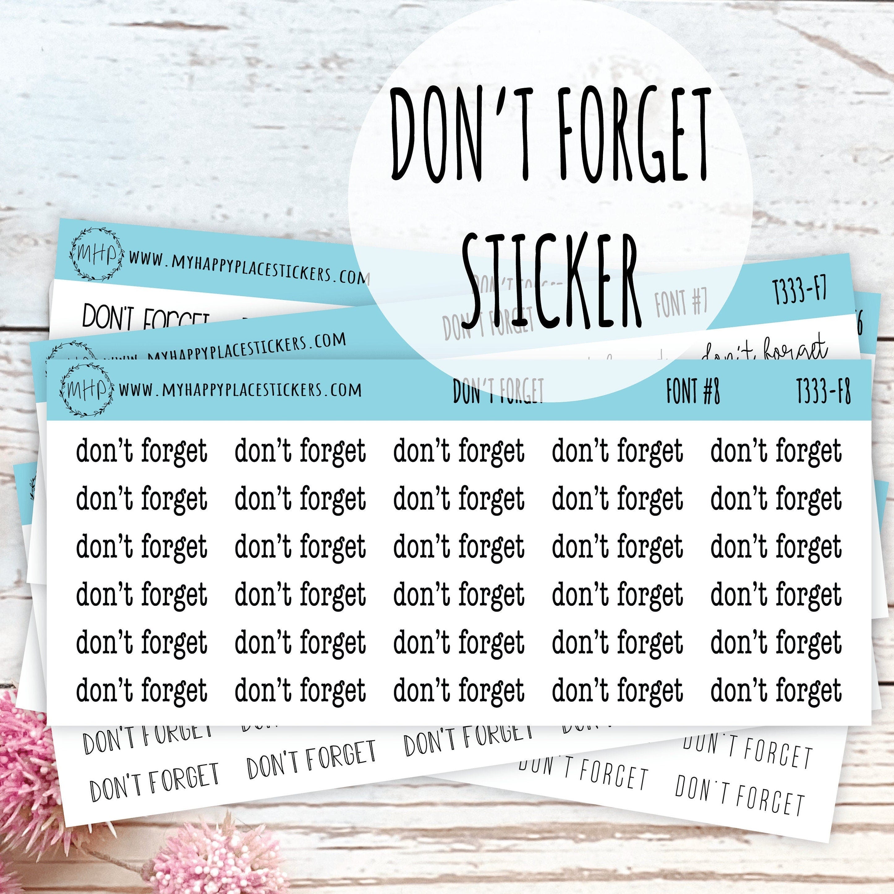 DON'T FORGET Script Sticker for Planners || T333 – My Happy Place Stickers