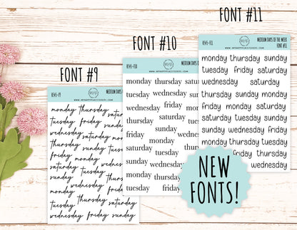 Medium Days of the Week Stickers for Planners, Organizers and Bullet Journals. College Planner. 8 Fonts to Choose From || F748