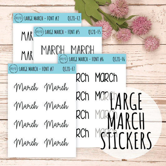 Large MARCH Stickers for Planners, Organizers, Bullet Journals. Perfect for EC and Classic HP. 12 Fonts to Choose From || Q128