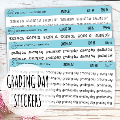 GRADING DAY Stickers for Planner and Bullet Journals. 11 Fonts to Choose From || T346